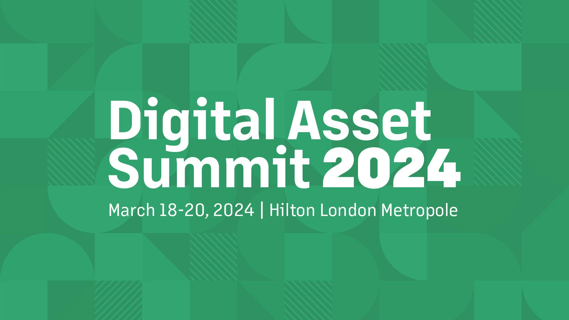 Digital Asset Summit 2024 London Blockworks