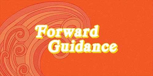 Forward Guidance