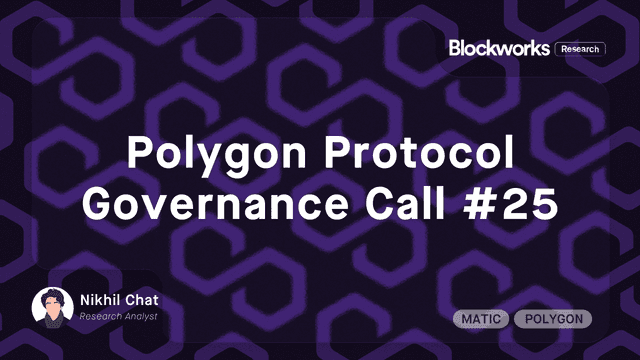 Polygon Protocol Governance Call (PPGC) #25