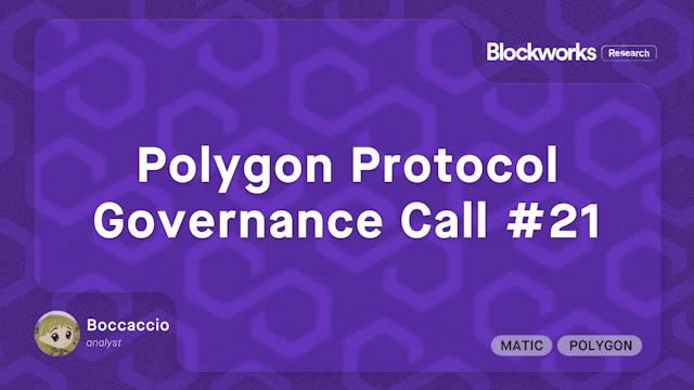 Polygon Protocol Governance Call (PPGC) #21