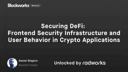 Securing DeFi: Frontend Security Infrastructure and User Behavior in Web3 Applications