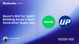 Naver's Bid For Upbit: Building Korea's Next Generation Super App