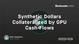 Synthetic Dollars Collateralized by GPU Cash-Flows