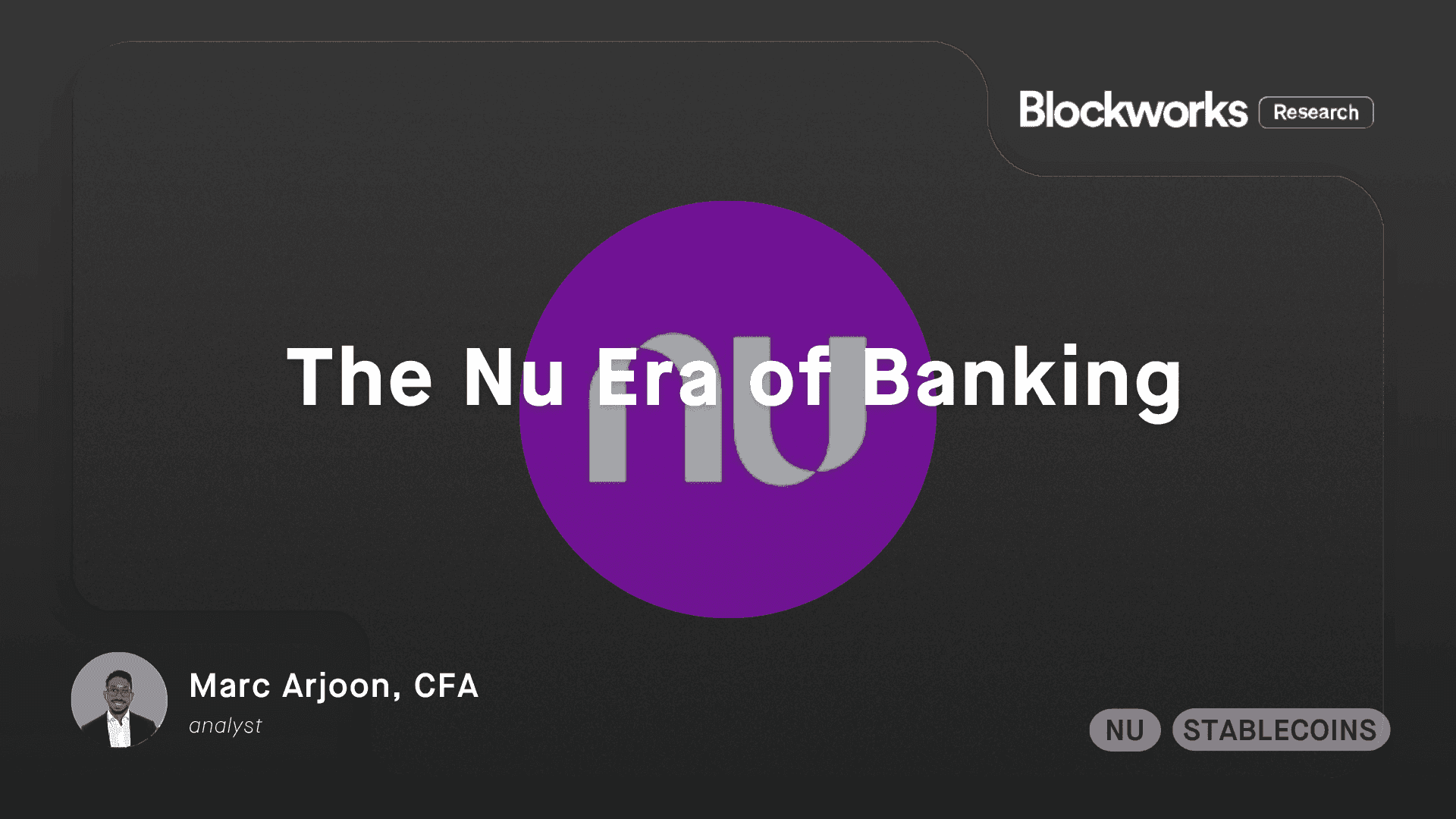 The Nu Era of Banking