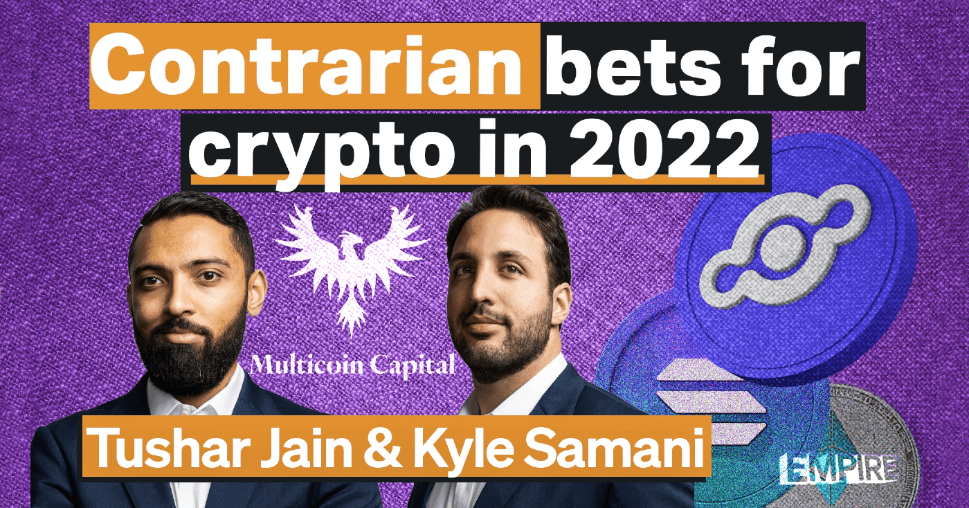 Podcast: Multicoin's Investment Theses on the Future of Crypto | Tushar ...